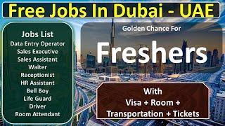 Jobs In Dubai For Freshers – UAE 2021