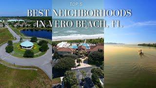 Top 5 Best Neighborhoods in Vero Beach, FL Mainland