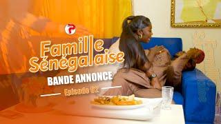 Famille Sénégalaise Saison 3 - BANDE ANNONCE Épisodes 62