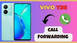 Call Forwarding VIVO Y36 || How to set call forwarding issues || How to use Call forwarding