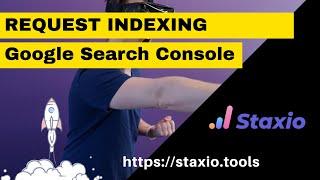 Google Search Console - Request Indexing