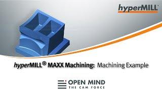 hyperMILL MAXX Machining: Tongtai Machining Example | CAM-Software | Tongtai |