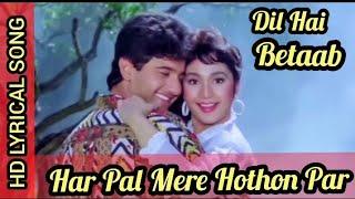 Har Pal Mere Hothon Par||Dil Hai Betaab||Udit Narayan,Kavita Krishnamurthy||90S Romantic Song