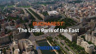  Bucharest: The Little Paris of the East 