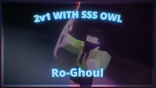 [Ro Ghoul] 2v1 With SSS Owl!!! (2021)