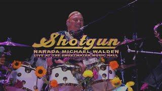 Shotgun - Narada Michael Walden live at the Sweetwater