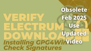Superseded: Keep you Bitcoin Safe from Scams. Verifying Electrum Download Signatures via GPG4Win