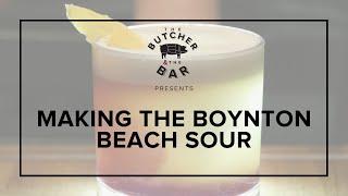 The Butcher & The Bar | Making the Boynton Beach Sour