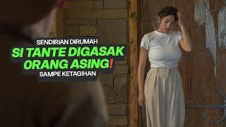 KESEMPATAN SAAT SENDIRIAN, SI T4NTE DISIKAT TUKANG | alur film