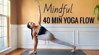 Mindful Yoga Flow | 40 Minutes - Full Body Stretch