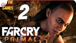 Прохождение Far Cry: Primal на Русском [PС|60fps] - #2 (Опять упороли...)