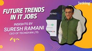 Future Trends in IT 2024 | Insights by Suresh Ramani, CEO and Founder of Techgyan Ltd.