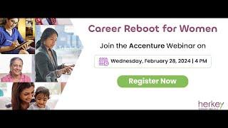 Relaunch Your Career with Confidence: Accenture Career Reboot Program for Women webinar.