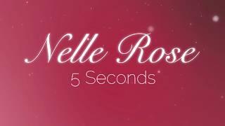 Nelle Rose - 5 Seconds (Lyric Video)