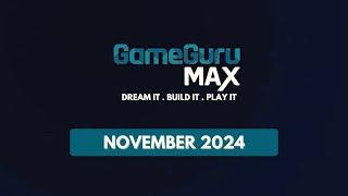 GameGuru MAX - monthly update - November 2024