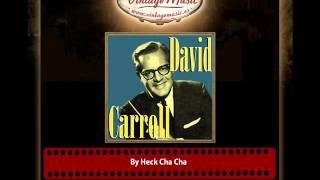 David Carroll – By Heck Cha Cha