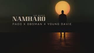 Pado - Namharo ( feat OBsman & Young Davie ) Audio