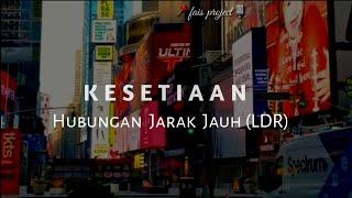 Kesetiaan Hubungan Jarak Jauh (LDR) || Musikalisasi Puisi cinta • Fais Project