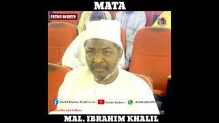 Mata kala daya ne inji Sheikh Ibrahim khalil