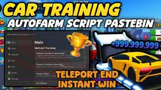 [UPD⭐] Car Training Script Pastebin | AutoFarm Wins | Teleport End | Work's Any Executer