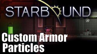 Starbound Tips: Custom Armor Particles