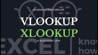 Aicinu Tevi uz Excel VLOOKUP un XLOOKUP meistarklasi