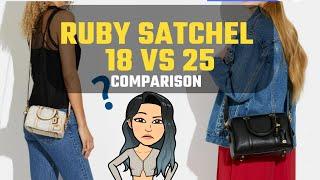 COACH RUBY SATCHEL 18  vs 25 HANDBAG Comparison - New IT bag? Coach Handbags LV Speedy Alternative