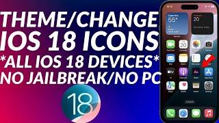 How to Theme iOS 18 icons | Change icons on iPhone iOS 18 | Customize iOS 18 App icons |No Jailbreak