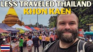 Not Many Tourists Come Here - Khon Kaen First Impressions 