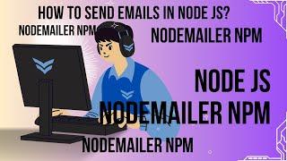 SENDING EMAIL IN NODE JS BY USING NODEMAILER