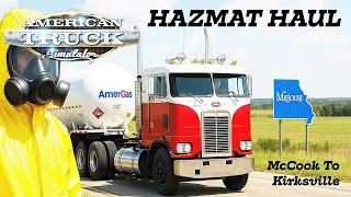 Hazmat Haul | Amerigas | Realistic Economy | ATS Owner-Op | McCook  Kirksville