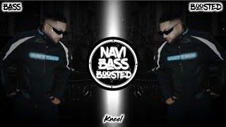 Kneel️‍[Bass Boosted] Nijjar | Latest Punjabi Song 2024 | NAVI BASS BOOSTED