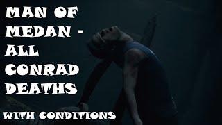 ALL CONRAD DEATHS WITH CONDITIONS - Man of Medan