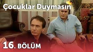 Çocuklar Duymasın 2.Sezon - 16.Bölüm