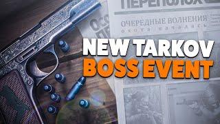 New Tarkov BOSS EVENT CONFIRMED! - Tarkov Update 29.11