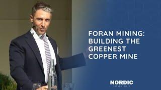 Foran Mining Corporation Presentation | Nordic Funds and Mines 2024