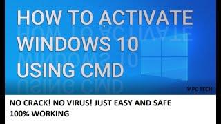 Activate Windows 10 Using CMD (Command prompt). NO CRACKS!, NO SCAMS!, NO VIRUSES!  | V PC TECH