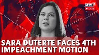 Sara Duterte Fourth Impeachment Live Updates | Sara Duterte News LIVE | Philippines News LIVE | N18G