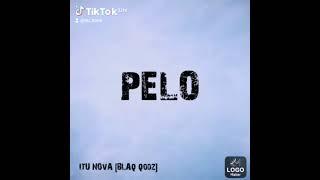 PELO _-_ ITU -NOvA.[Blaq qodz]