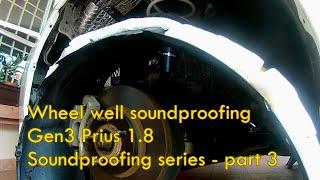 Wheel well (underwheel - wheel arch) soundproofing Gen3 Prius 1.8 - soundproofing series part 3