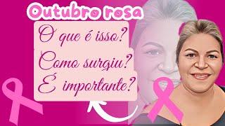  Outubro Rosa 2024: O que é? Qual a Sua Importância? Como Surgiu? #like #sub #saude #cancerdemama