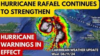 Hurricane RAFAEL Likely to Rapidly Strengthen near Major Hurricane Status • 06/11/24