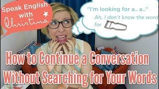 Stop Blocking in English When You Lack a Word - English Conversation Tips