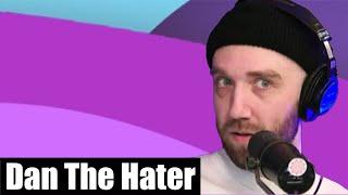 Is Dan The Hater Also The King Of Nothing?