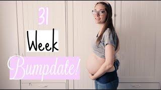 31 Week Bumpdate | Crazy Baby Movements