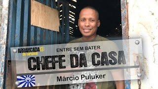 Chefe da Casa 13 - Márcio Puluker (Acadêmicos do Sossego)