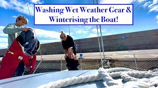 Episode 218 - Washing Wet Weather Gear and Winterising the Boat!