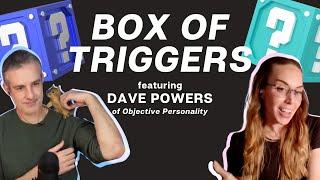 Understanding Triggers by Personality Type | Dave Powers of Objective Personality