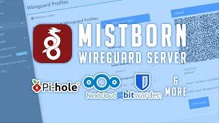 Mistborn - A Wireguard Server with Pihole, NextCloud, Bitwarden and MORE