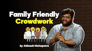 Family Friendly Crowdwork | Stand-up Comedy | Crowdwork | Abinash Mohapatra